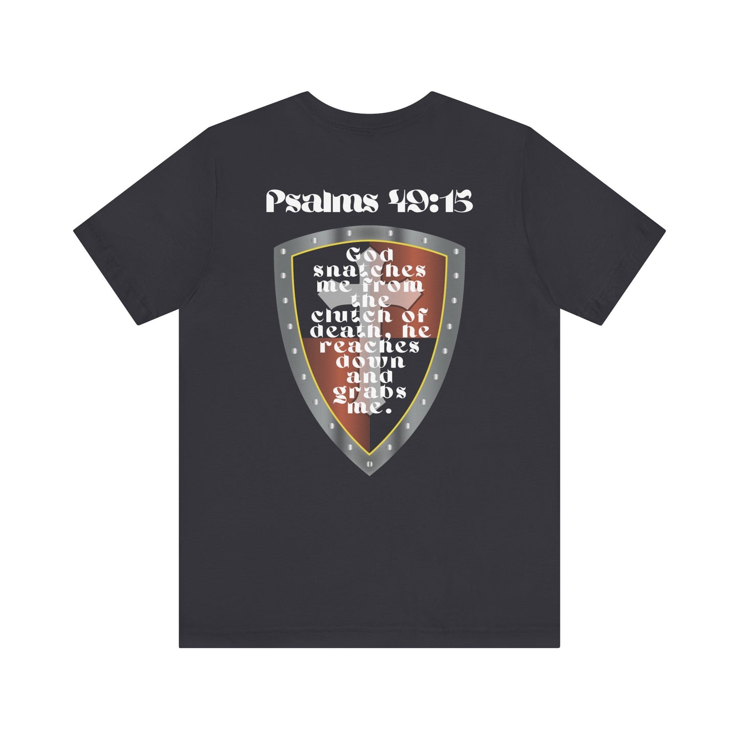 Psalms 49:15 T-Shirt
