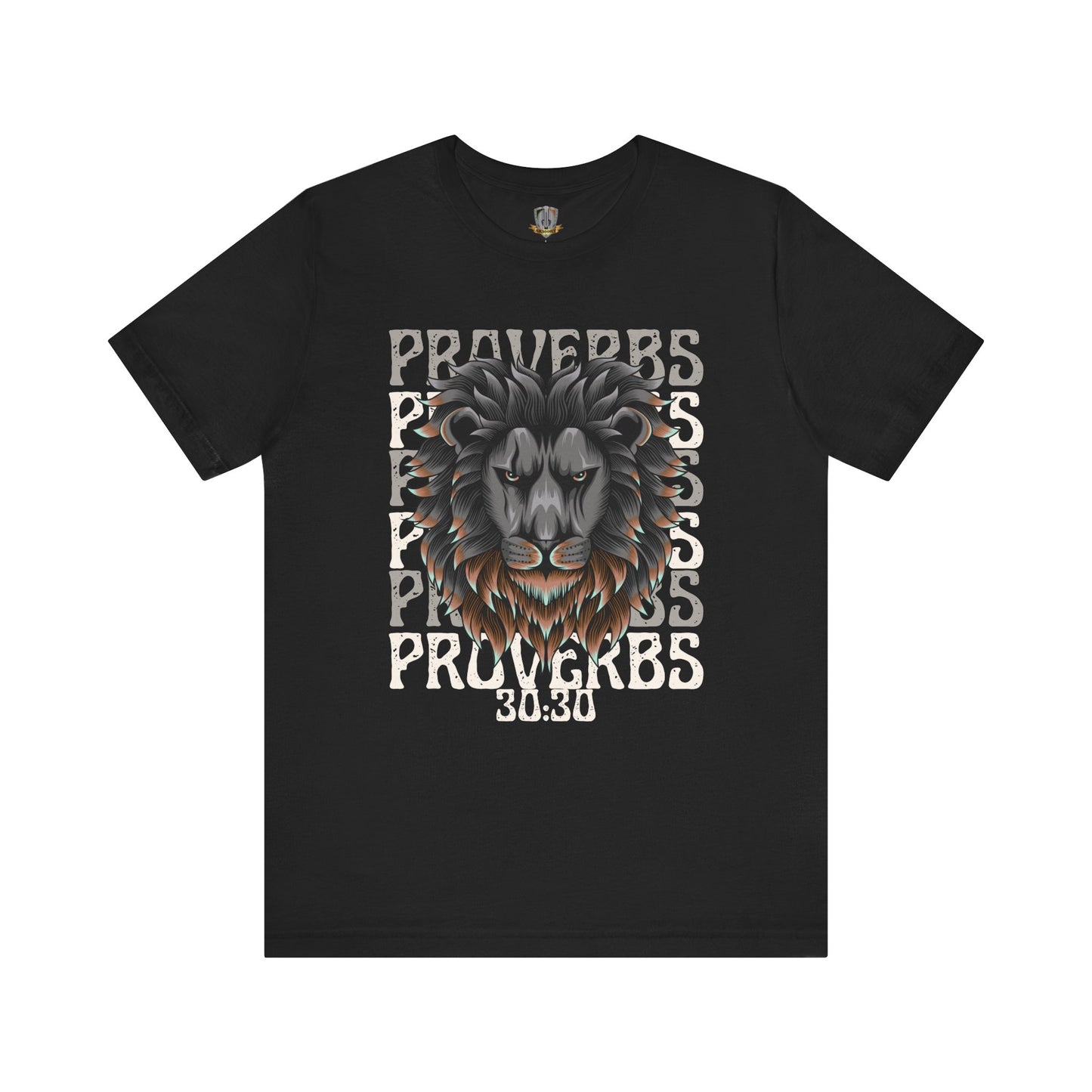Proverbs 30:30 T-Shirt