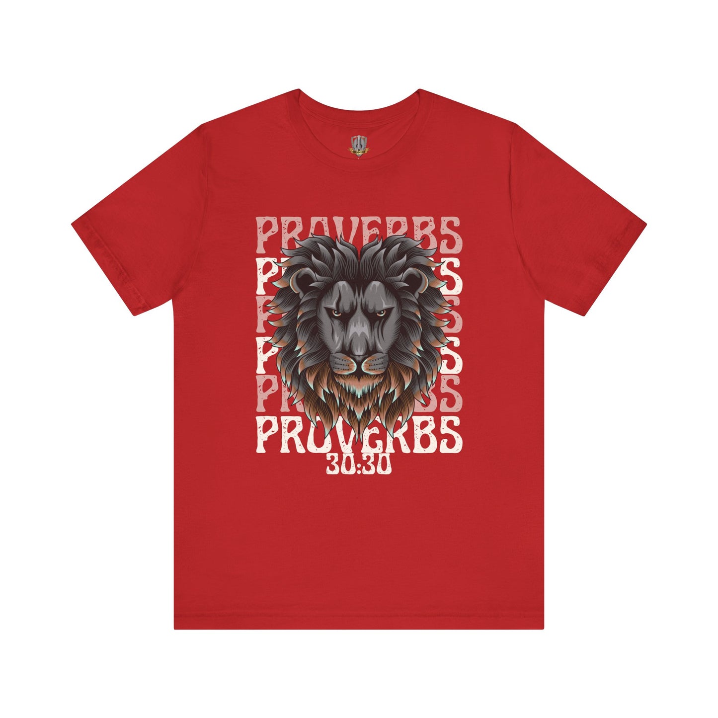 Proverbs 30:30 T-Shirt