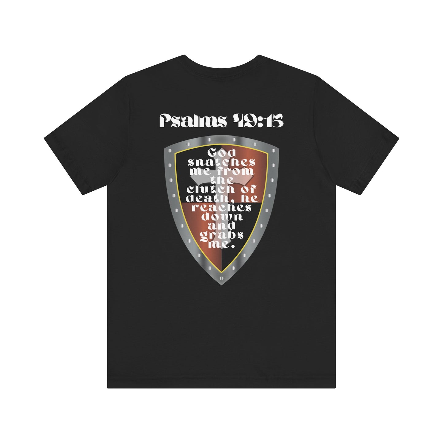 Psalms 49:15 T-Shirt