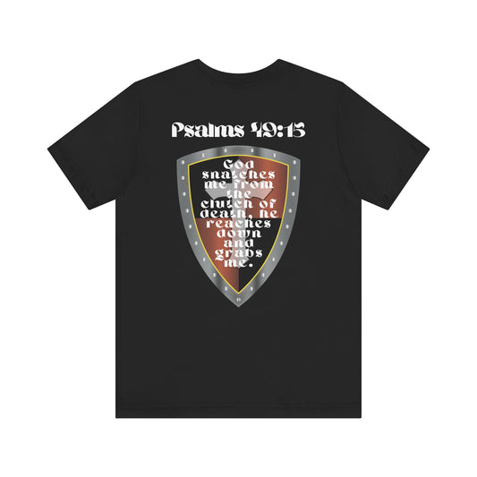 Psalms 49:15 T-Shirt