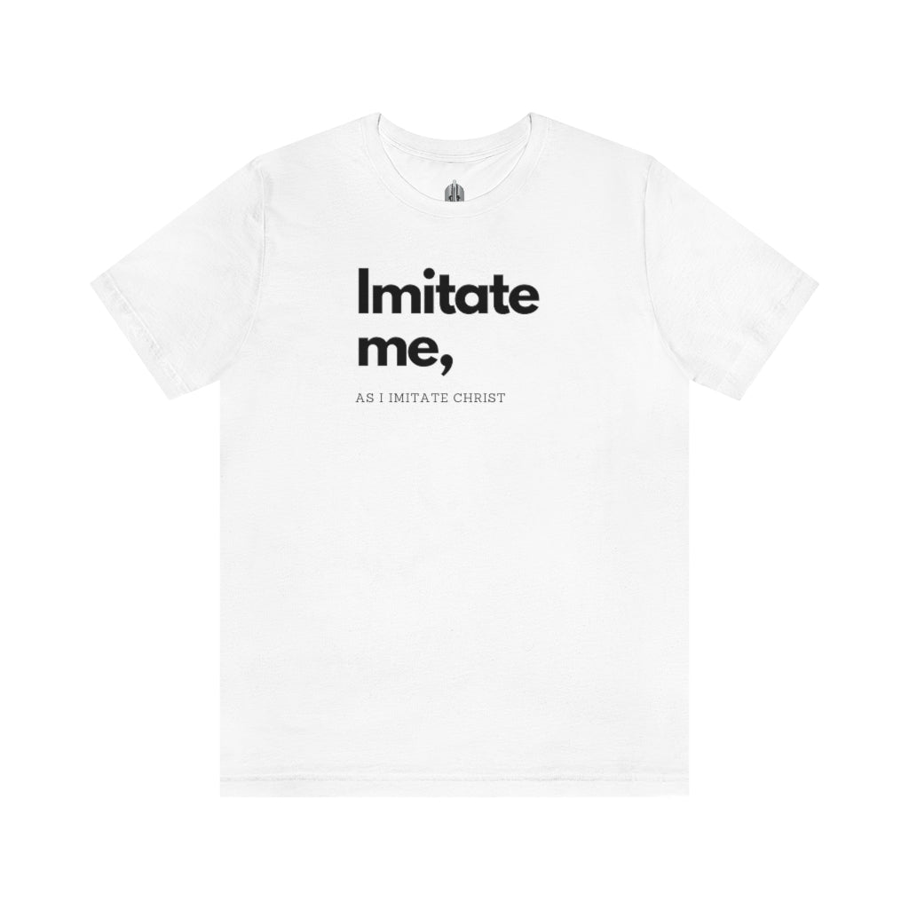 Imitate Me Tee