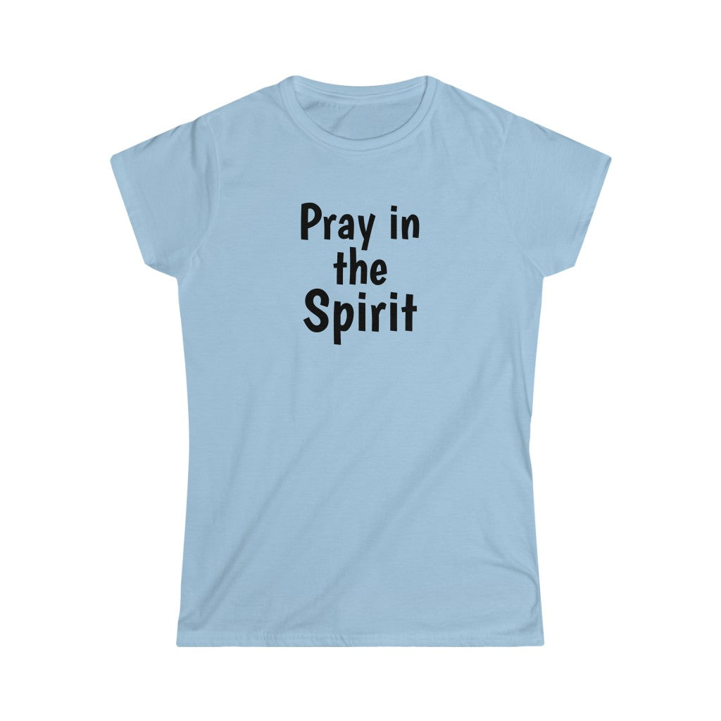 Pray in the Spirit - Sword of the Spirit Tee