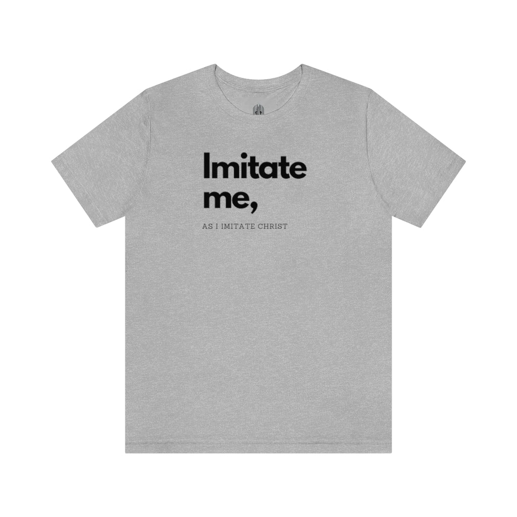 Imitate Me Tee