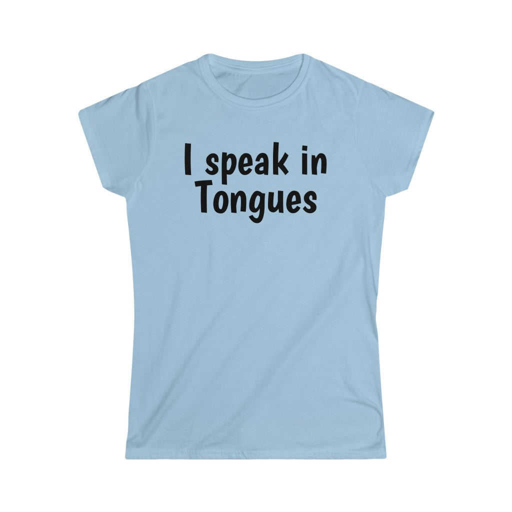 I speak in Tongues Tee