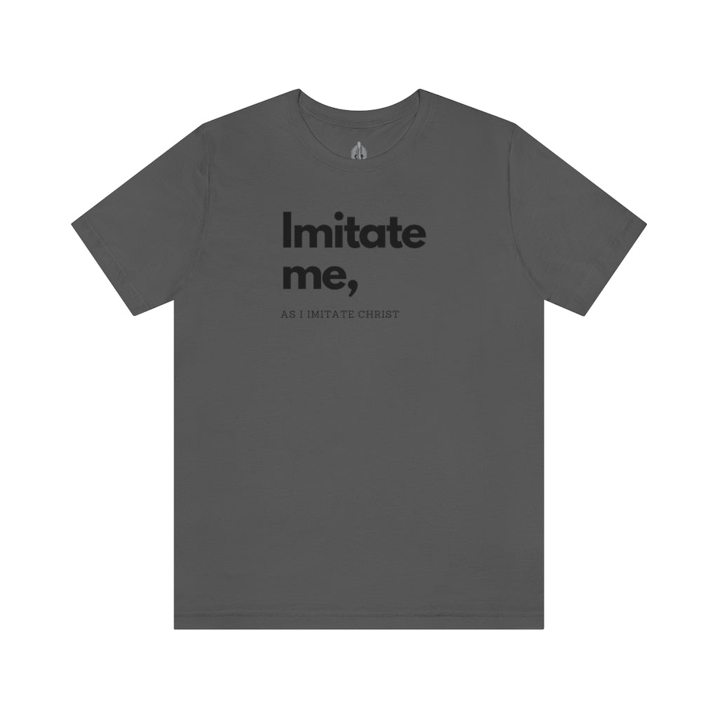 Imitate Me Tee