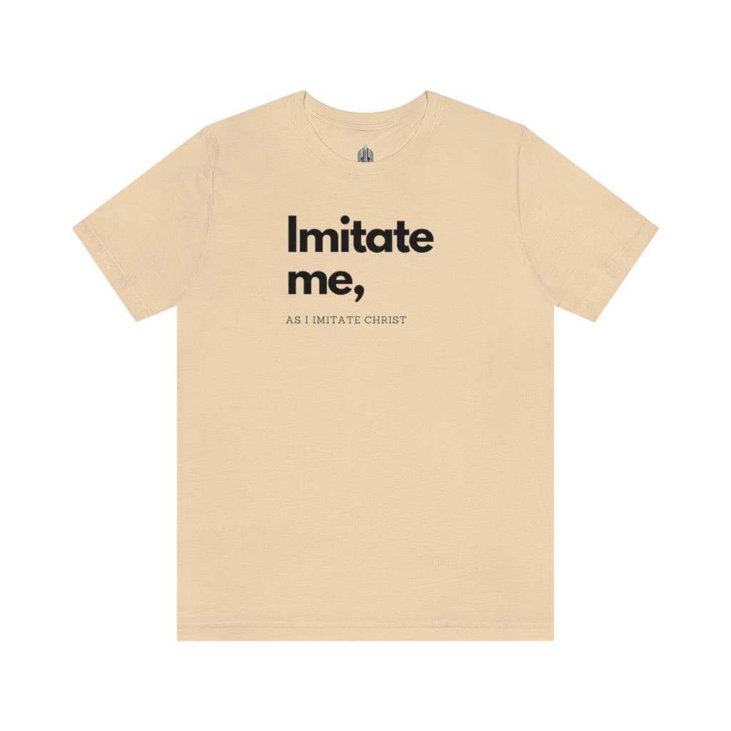 Imitate Me Tee