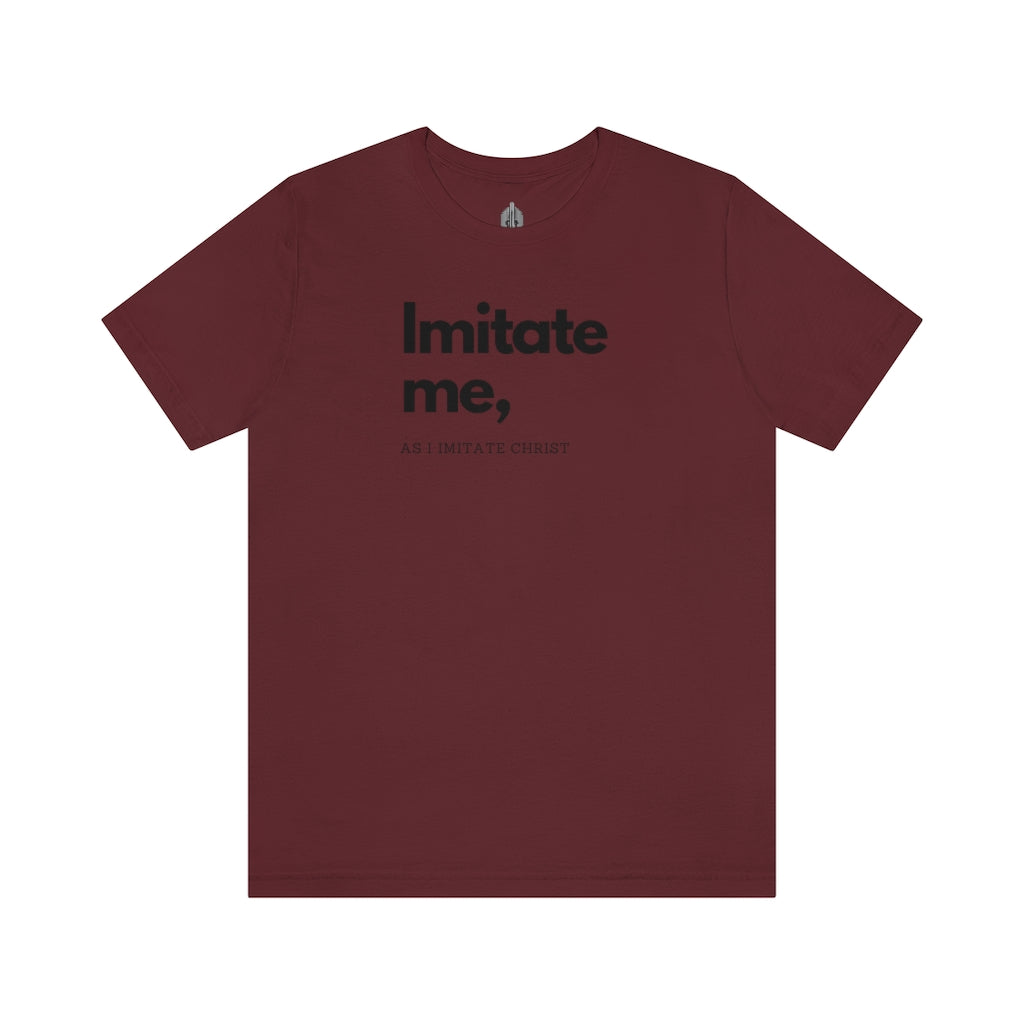 Imitate Me Tee