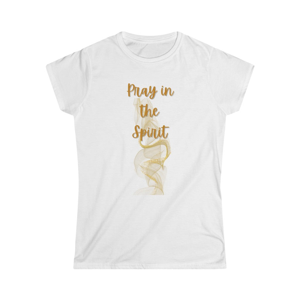 Pray in the Spirit - Sword of the Spirit Women's Tee