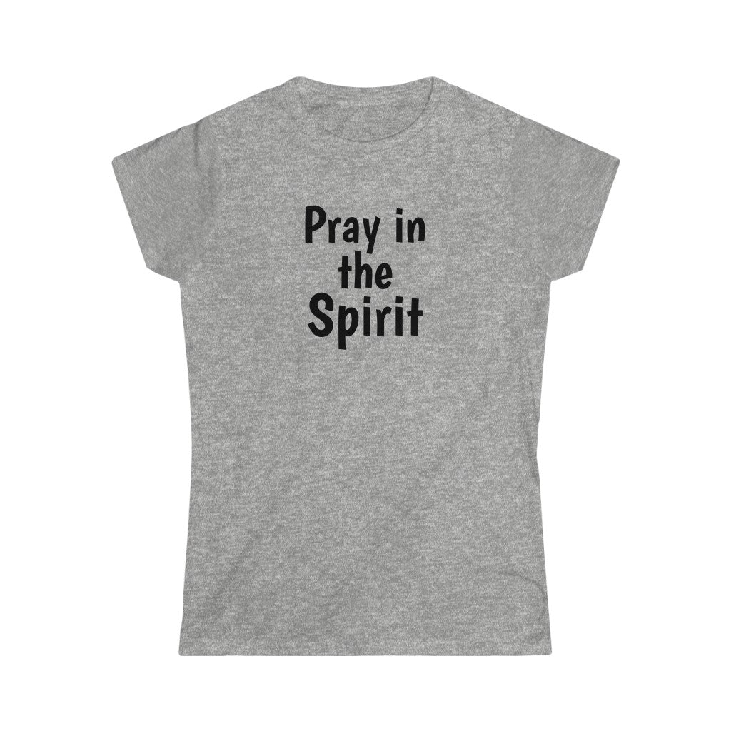 Pray in the Spirit - Sword of the Spirit Tee