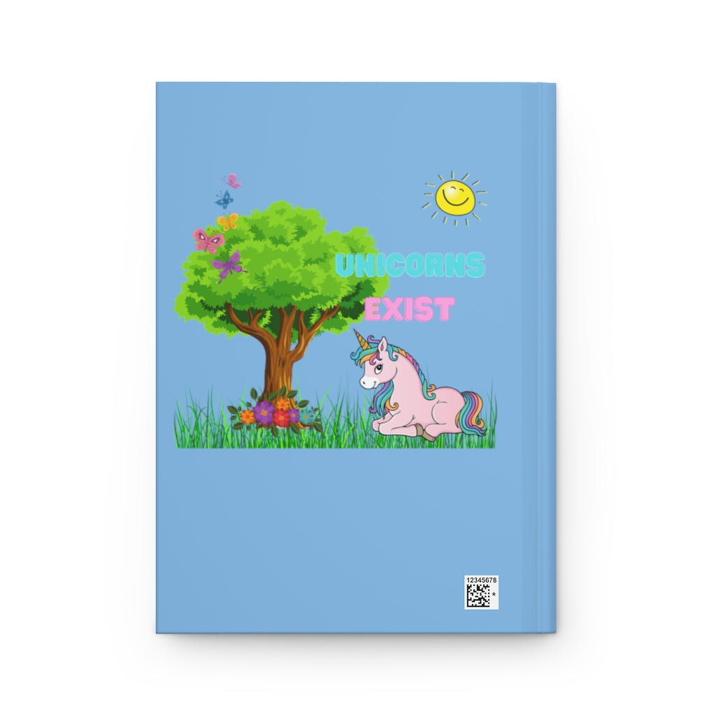 Unicorns Exist Hardcover Journal